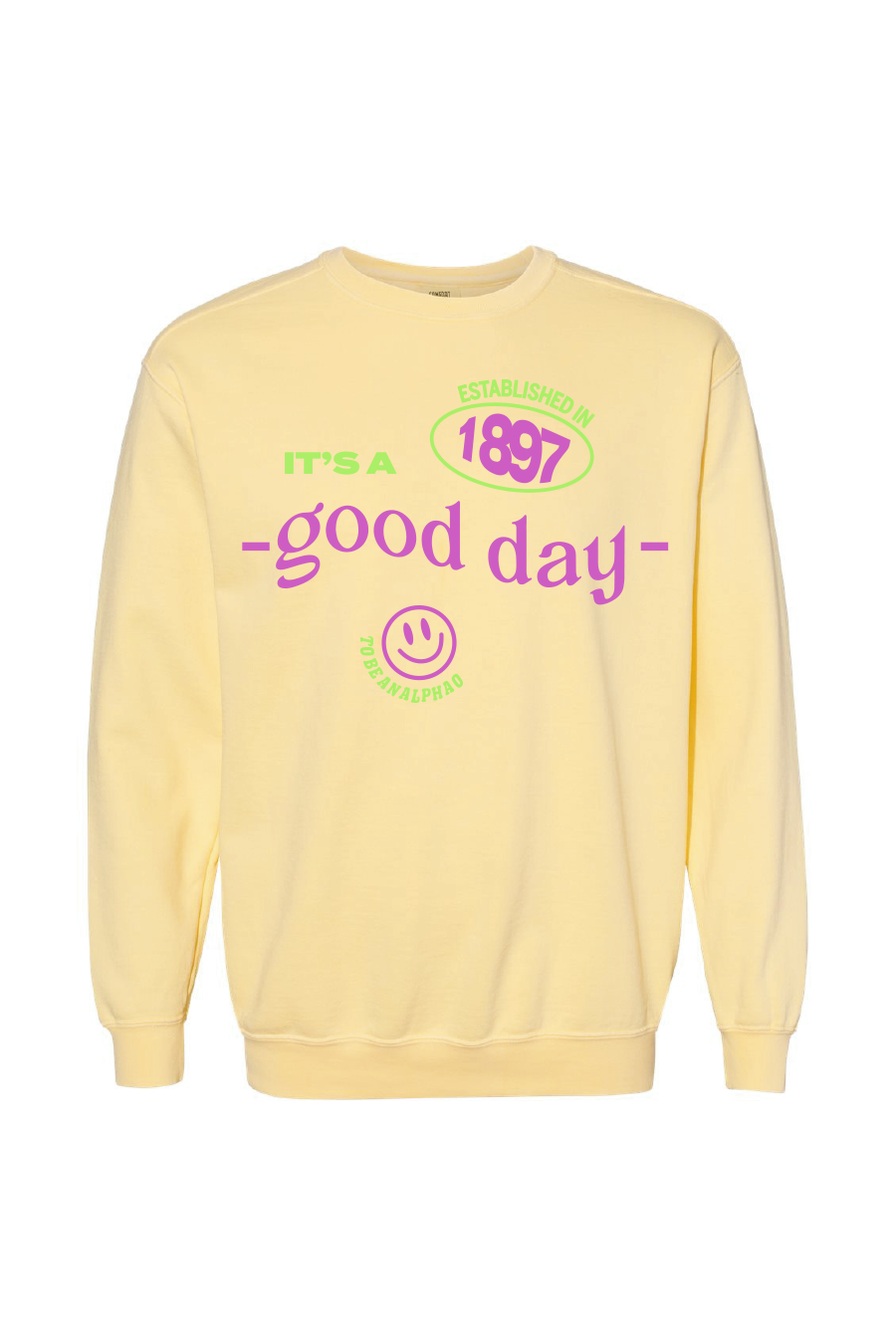 It's a Good Day Crewneck